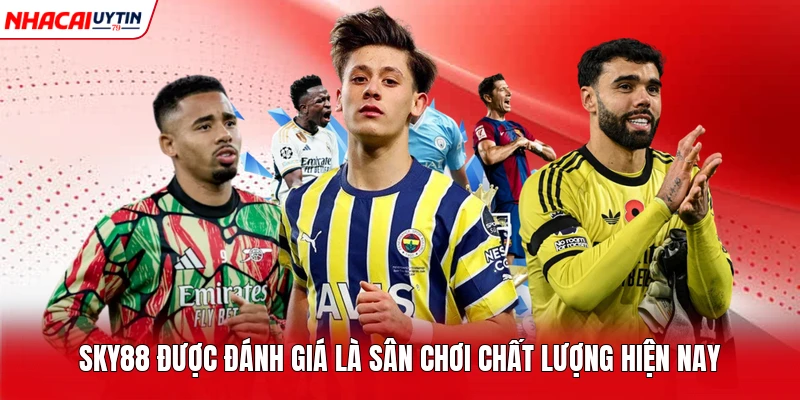 Sky88 được đánh giá là sân chơi chất lượng hiện nay