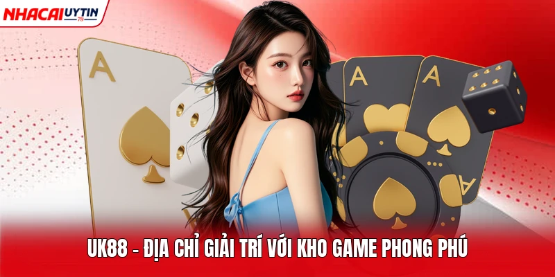 UK88 - Địa chỉ giải trí với kho game phong phú